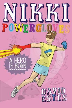 [Nikki Powergloves 01] • A Hero Is Born